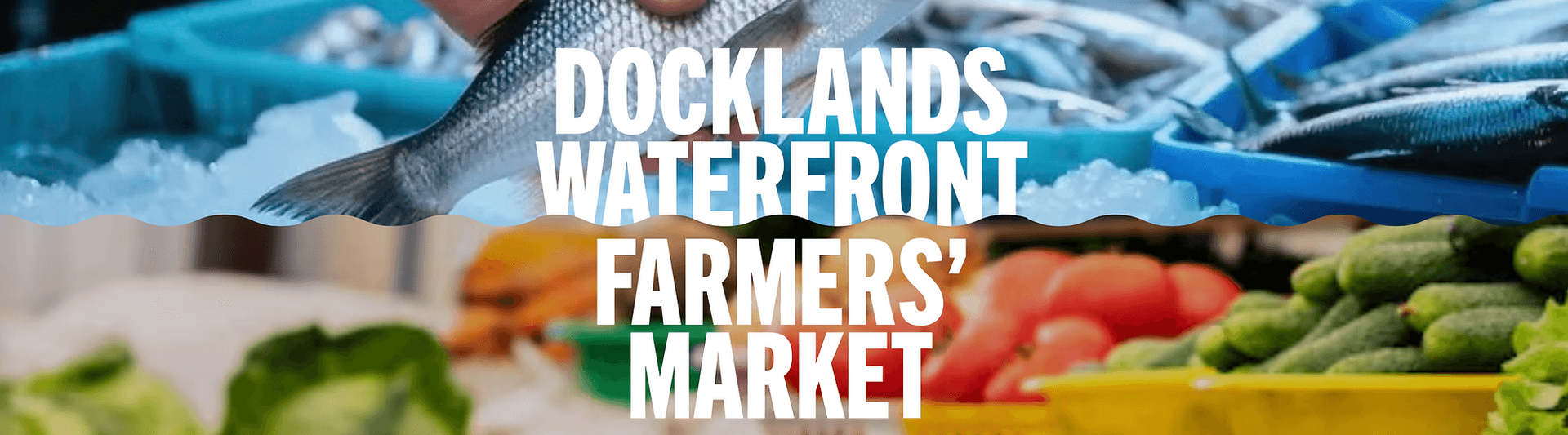 Docklands Waterfront Farmers' Market